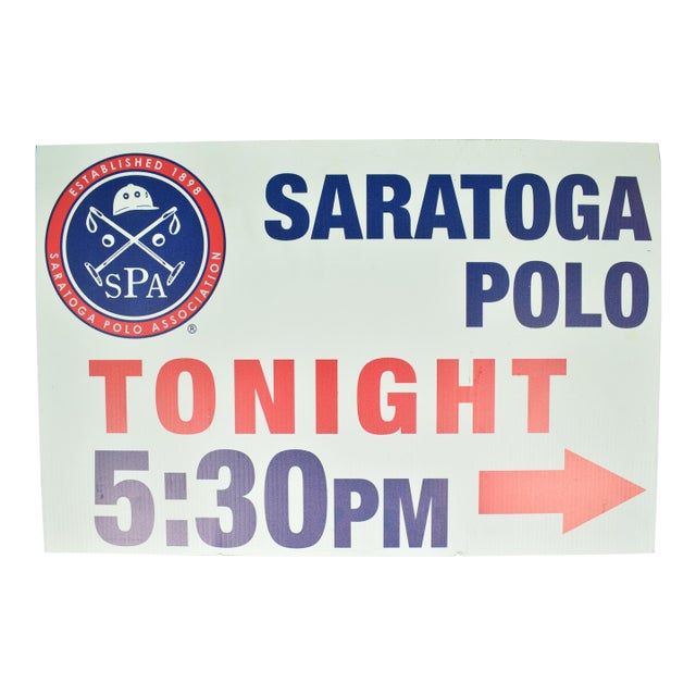 Saratoga Polo Tonight 5:30 Pm Directional Sign For Sale