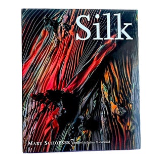 1st Edition Book, "Silk", by Mary Schoeser, Bruno Marcandalli, Julien Macdonald For Sale