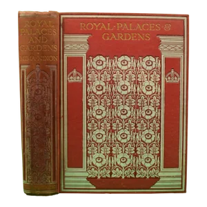 "Royal Palaces & Gardens" 1916 Nixon, Mima