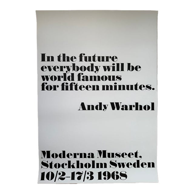 Andy Warhol, I the Future Everybody Will Be World Famous for Fifteen Minutes, Designed by John Melin, 1968, Copyright 2015 For Sale