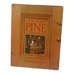 Country Pine Furniture, a Book by Constance King