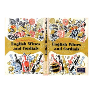 "English Wines and Cordials" 1946 Simon, Andre L.