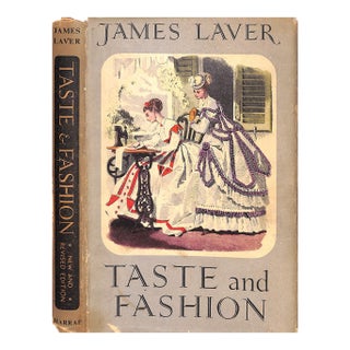 "Taste and Fashion From the French Revolution to the Present Day" 1948 Laver, James For Sale