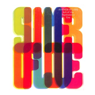 "Summer of Love; Art of the Psychedelic Era" 2007 Grunenberg, Christoph [Edited By] For Sale