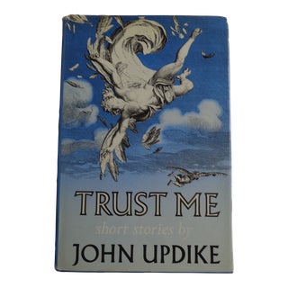 1987 Trust Me Short Stories by John Updike Book For Sale