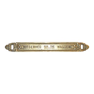 "Reserved for the Master" Vintage Brass Plaque For Sale