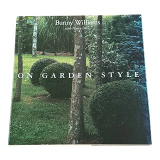 Signed Bunny Williams "On Garden Style" Book For Sale