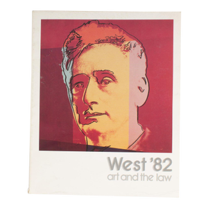 “West ‘82 Art and the Law” 1982 Exhibition Catalogue by Gerard L. Cafesijan
