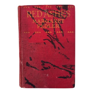 Red Ashes 1925 First Edition by Margaret Pedler Interesting Cover For Sale