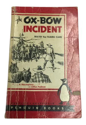 The Ox-Bow Incident by Van Tilburg Clark 1943