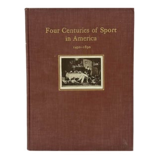 Four Centuries of Sport in America 1490-1890 by Herbert Manchester 1931 Book For Sale