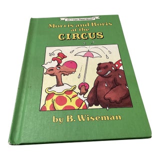 1988 Morris and Boris at the Circus by B. Wiseman.Book For Sale