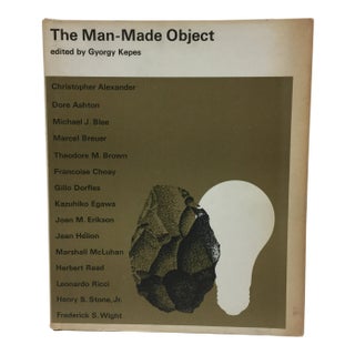 "The Man-Made Object" Gyorgy Kepes 1966 For Sale