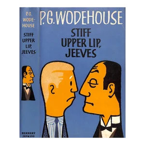 "Stiff Upper Lip, Jeeves" 1963 Wodehouse, Pg.
