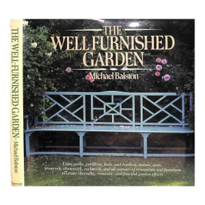 "The Well-Furnished Garden" 1986 Balston, Michael