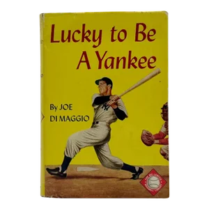 Lucky to Be a Yankee Joe DiMaggio Book 1947 Hardcover Baseball Autobiography