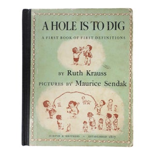 1952 a Hole Is to Dig a First Book of Definitions Illustrated by Maurice Sendak For Sale