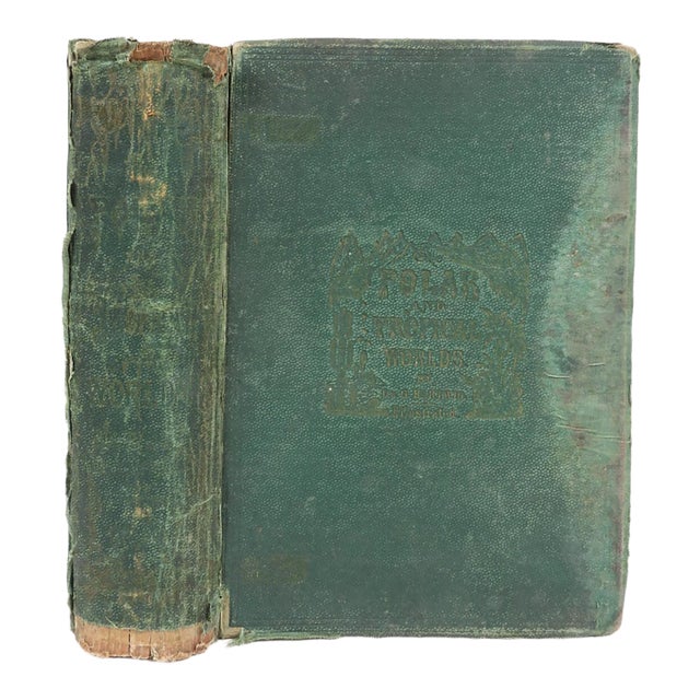 1874 Polar and Tropical Worlds Arctic and World Expeditions Book For Sale