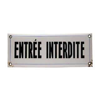 Entree Interdite Sign For Sale