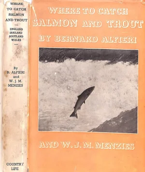 "Where to Catch Salmon and Trout" 1937 Alfieri, Bernard & Menzies, W.J.