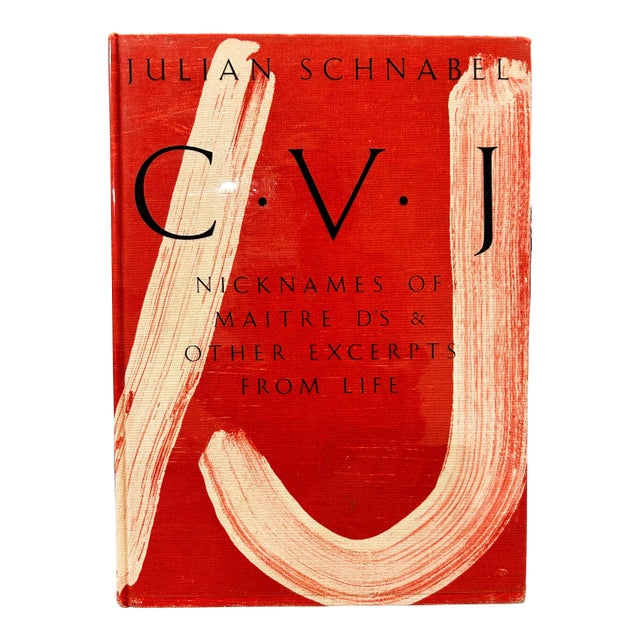 1987 Cvj: Nicknames of Maitre d'S and Other Excerpts From Life by Julian Schnabel For Sale