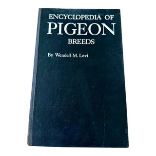 Wendell M. Levi Encyclopedia of Pigeon Breeds Hardcover Illustrated 1965 For Sale