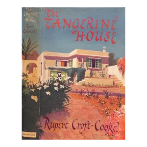 "The Tangerine House" 1956 Croft-Cooke, Rupert