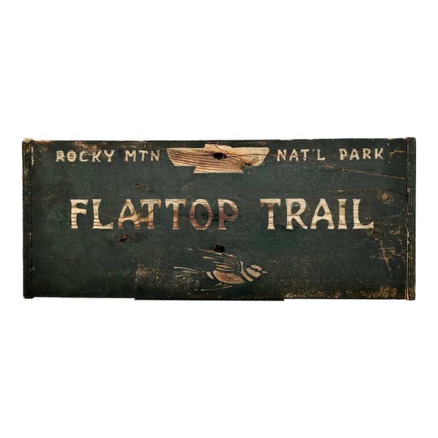 Authentic Old Aged & Weathered Hand Painted Wood Sign From Flattop Trail Rocky Mountian National Park Colorado For Sale