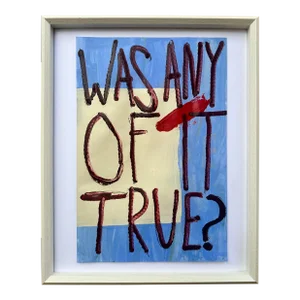 Was Any of It True by Virginia Chamlee, Framed