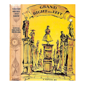 "Grand Right and Left: A Comedy of Manners in the High Farce Tradition" 1952 Kronenberger, Louis