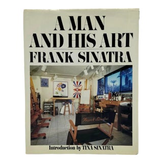 A Man and His Art by Frank Sinatra Book 1991 First Ed. Hardcover Art Collection For Sale