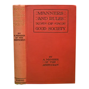 "Manners and Rules of Good Society" 1924 a Member of the Aristocracy