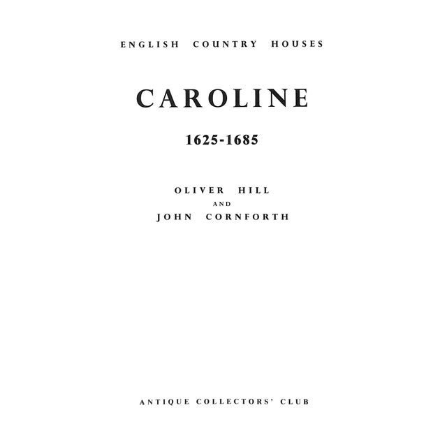 HILL, Oliver and CORNFORTH, John [255] pp. Antique Collectors' Club 1985 11" x 8 3/4" A survey of the architecture of...