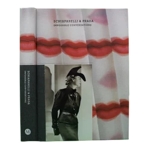 "Schiaparelli & Prada: Impossible Conversations" 2012 Koda, Harold; Bolton, Andrew