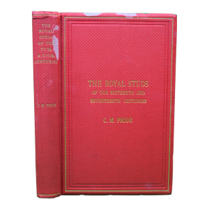 "The Royal Studs of the Sixteenth and Seventeenth Centuries" 1935 Prior, c.m.