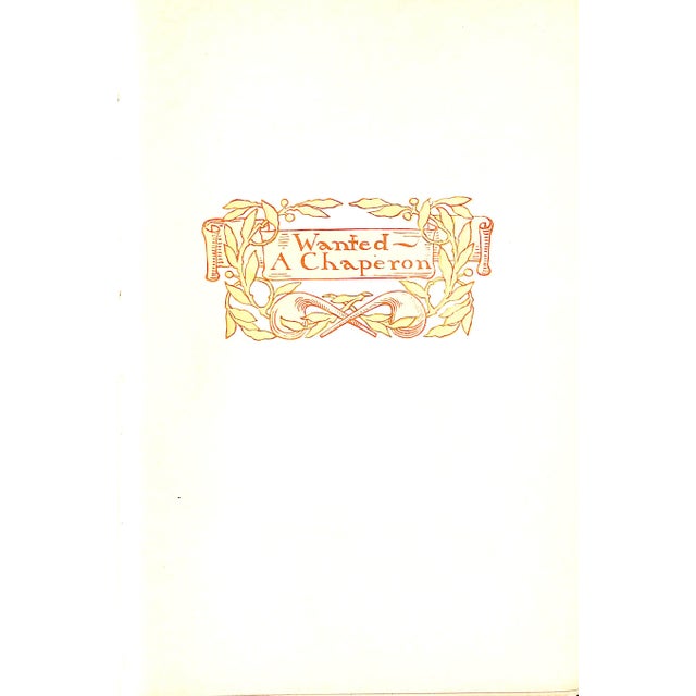 Traditional "Wanted a Chaperon" Book 1902 Ford, Paul Leicester For Sale - Image 3 of 6