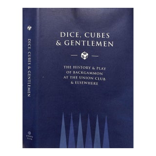"Dice, Cubes & Gentlemen: The History & Play of Backgammon at the Union Club & Elsewhere" 2007 Sherrill, M. David For Sale