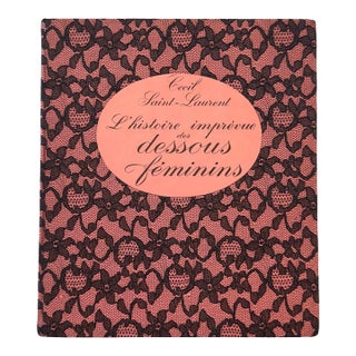 L’Histoire Imprevue Des Dessous Féminins by Cecil St. Laurent, 1966 For Sale