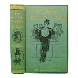 "Paris Herself Again in 1878-9" 1882 Sala, George Augustus
