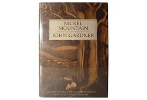 Nickel Mountain Book by John Gardner 1973