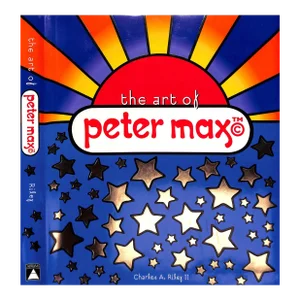 "The Art of Peter Max" 2002 Riley, Charles A. II