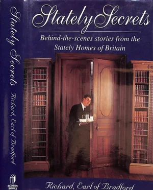 "Stately Secrets; Behind-The-Scenes Stories From the Stately Homes of Britain" 1994 Richard Bridgeman, 7th Earl of Bradford
