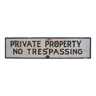 Vintage Private Property No Trespassing Sign For Sale
