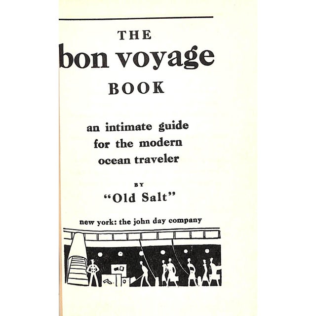 "The Bon Voyage Book: An Intimate Guide for the Modern Ocean Traveler" 1931 "Old Salt" For Sale - Image 4 of 6