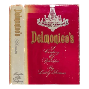 "Delmonico's: A Century of Splendor" 1967 Thomas, Lately