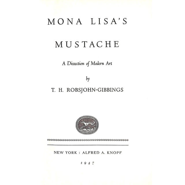 "Mona Lisa's Mustache a Dissection of Modern Art" Book 1947 Robsjohn-Gibbings, T.H. For Sale - Image 11 of 11