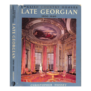 "English Country Houses: Late Georgian 1800-1840" 1958 Hussey, Christopher