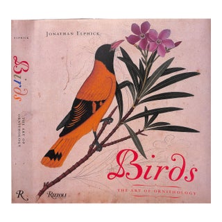 "Birds: The Art of Ornithology" 2005 Elphick, Jonathan For Sale