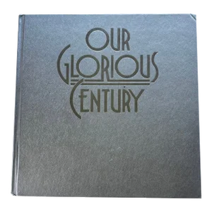 Our Glorious Century Book, Hardcover, 1995