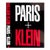 "Paris + Klein" 2002 Klein, William (Inscribed) For Sale